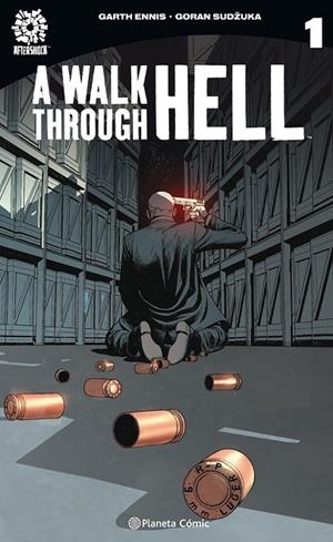 A WALK THROUGH HELL Nº 01 | 9788491737391 | ENNIS, GARTH/SUDZUKA, GORAN