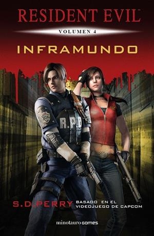 RESIDENT EVIL: INFRAMUNDO | 9788445006603 | PERRY, S. D.