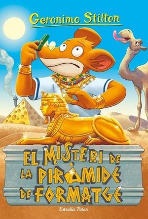 EL MISTERI DE LA PIRÀMIDE DE FORMATGE | 9788491379294 | STILTON, GERONIMO