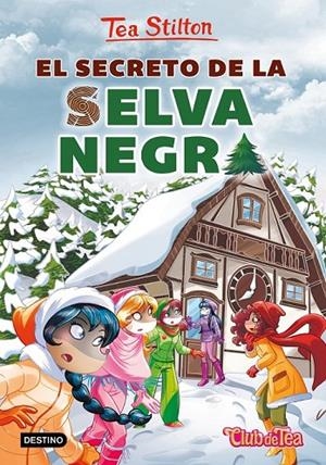 EL SECRETO DE LA SELVA NEGRA | 9788408216841 | STILTON, TEA