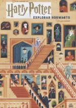 HARRY POTTER: EXPLORAR HOGWARTS | 9788467938579 | JODY REVENSON/ STUDIO MUTI