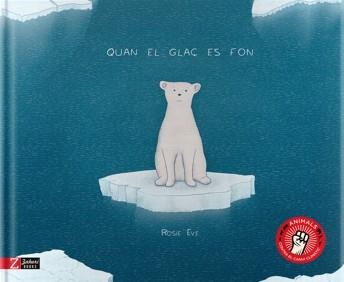 QUAN EL GLAÇ ES FON | 9788417374129 | EVE, ROSIE