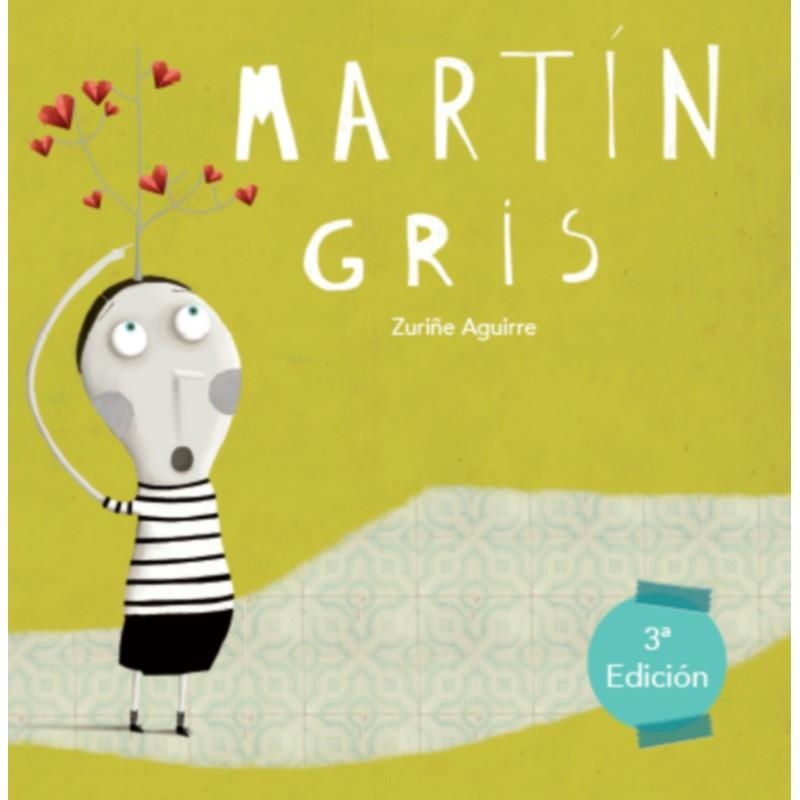 MARTÍN GRIS | 9788494441226 | AGUIRRE LAMAS, ZURIÑE