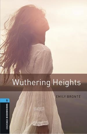 OXFORD BOOKWORMS LIBRARY 5. WUTHERING HEIGHTS MP3 PACK | 9780194621182 | EMILY BRONTE