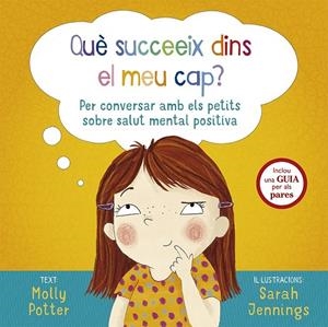 QUÈ SUCCEEIX DINS EL MEU CAP? | 9788491453000 | POTTER, MOLLY