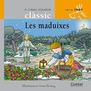 LES MADUIXES  -TROT MANUS- | 9788478648627 | BORDOY, IRENE ( IL.LUST )