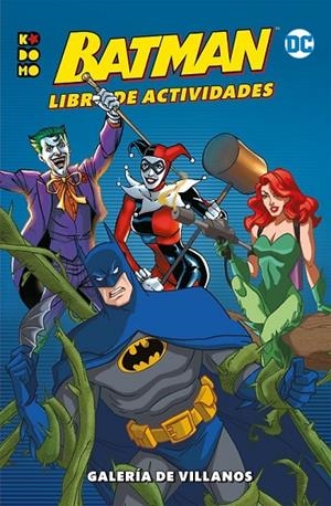 BATMAN: LIBRO DE ACTIVIDADES – GALERÍA DE VILLANOS | 9788417787097 | VARIOS AUTORES