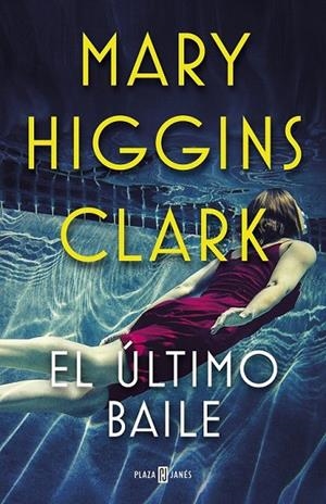 EL ÚLTIMO BAILE | 9788401021770 | HIGGINS CLARK, MARY