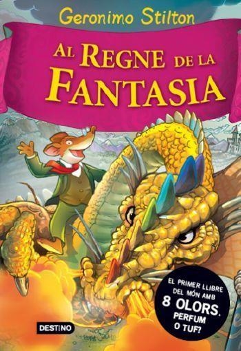 AL REGNE DE LA FANTASIA (STILTON) | 9788492790180 | GERONIMO STILTON