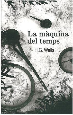MÀQUINA DEL TEMPS (VIA LACTIA) | 9788492790838 | WELLS, H.G.