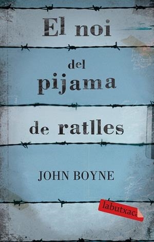 NOI DEL PIJAMA DE RATLLES (LABUTXACA) | 9788499300146 | BOYNE, JOHN