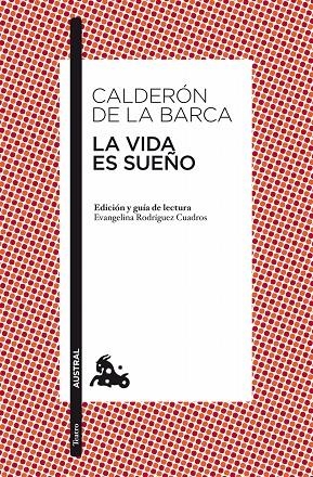 VIDA ES SUEÑO (AUSTRAL TEATRO) | 9788467033953 | DE LA BARCA, CALDERON