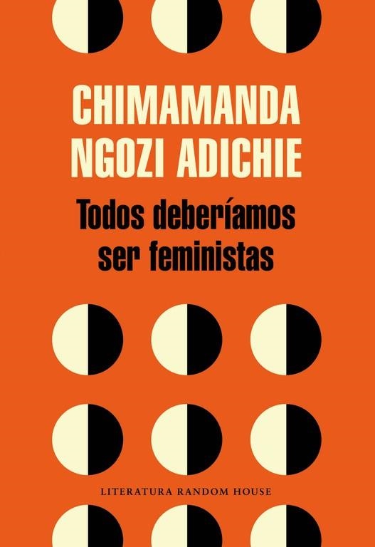 TODOS DEBERÍAMOS SER FEMINISTAS | 9788439730484 | NGOZI ADICHIE, CHIMAMANDA