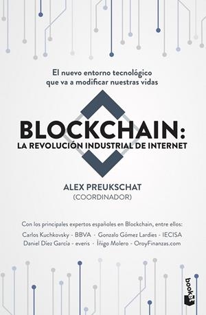 BLOCKCHAIN: LA REVOLUCIÓN INDUSTRIAL DE INTERNET | 9788498754896 | PREUKSCHAT (COORDINADOR), ALEXANDER