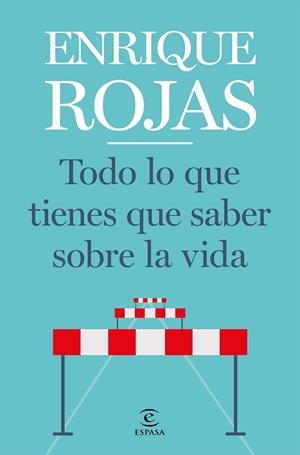 TODO LO QUE TIENES QUE SABER SOBRE LA VIDA | 9788467057768 | ROJAS, ENRIQUE