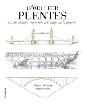 CÓMO LEER PUENTES | 9788496669871 | DENISON, EDWARD/STEWART, IAN