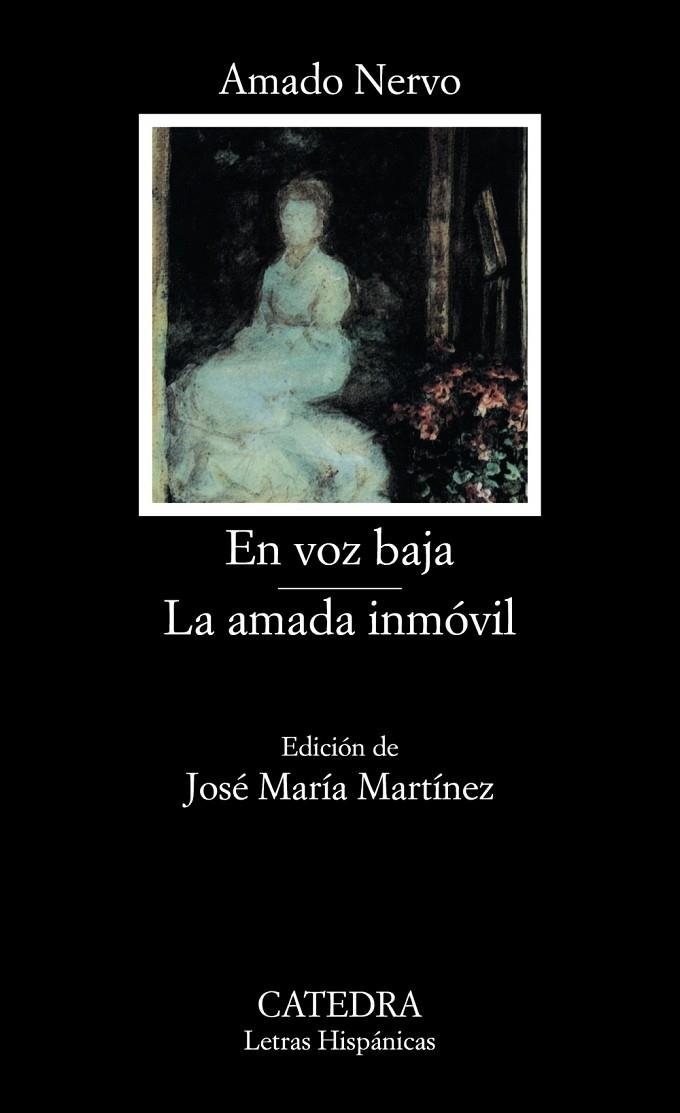 EN VOZ BAJA.LA AMADA INMOVIL | 9788437619811 | NERVO AMADO