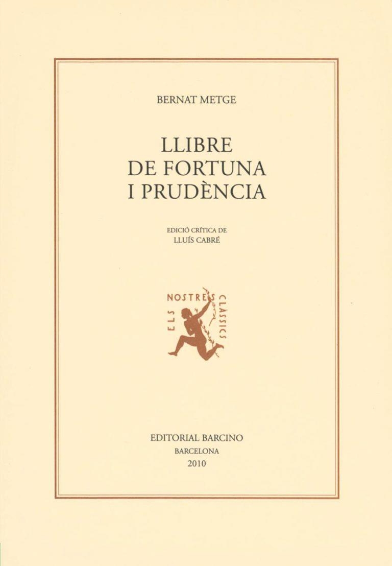 LLIBRE DE FORTUNA I PRUDENCIA (NOSTRES CLASSICS) | 9788472267619 | METGE, BERNAT