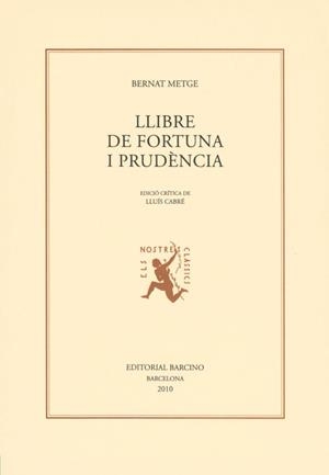 LLIBRE DE FORTUNA I PRUDENCIA (NOSTRES CLASSICS) | 9788472267619 | METGE, BERNAT