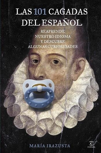 101 CAGADAS DEL ESPAÑOL, LAS | 9788467041378 | MARÍA IRAZUSTA LARA