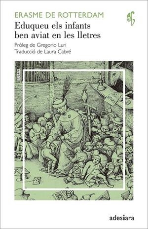 EDUQUEU ELS INFANTS BEN AVIAT EN LES LLETRES | 9788492405954 | ERASME DE ROTTERDAM