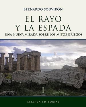RAYO Y LA ESPADA VOL.1 NUEVA MIRADA SOBRE LOS MITOS GRIEGOS | 9788420683454 | SOUVIRON, BERNARDO
