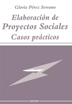 ELABORACION DE PROYECTOS SOCIALES.CASOS PRACTICOS | 9788427710412 | PEREZ SERRANO, CARLOS