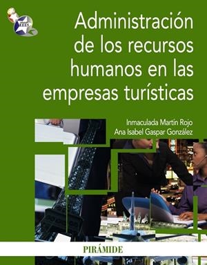 ADMINISTRACION DE LOS RECURSOS HUMANOS EN LAS EMPRESAS TURIS | 9788436823448 | MARTIN, INMACULADA - GASPAR, ANA ISABEL