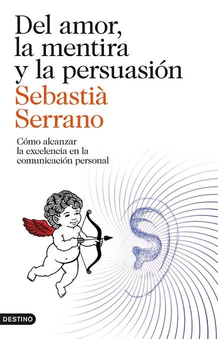DEL AMOR, LA MENTIRA Y LA PERSUASION (IMAGO MUNDI) | 9788423329595 | SERRANO, SEBASTIA