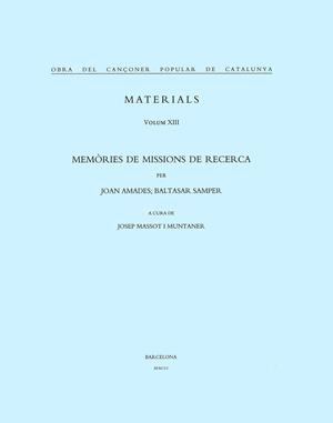 MATERIALS VOL.XII.MEMORIES DE MISSIONS DE RECERCA | 9788484154280 | AMADES,JOAN.TOMAS,JOAN