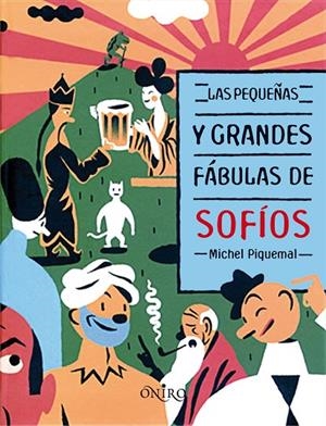 PEQUEÑAS Y GRANDES FABULAS DE SOFIOS | 9788497544658 | PIQUEMAL, MICHEL