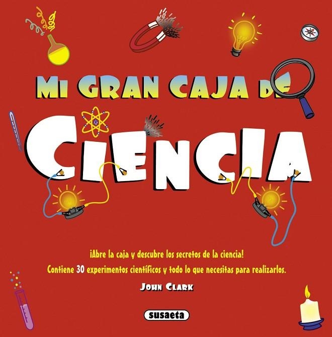 CIENCIA. MI GRAN CAJA (SUSAETA-REF.2358-2) | 9788467723830 | CLARK, JOHN