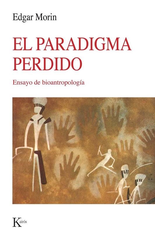 PARADIGMA PERDIDO, EL | 9788472452503 | MORIN, EDGAR