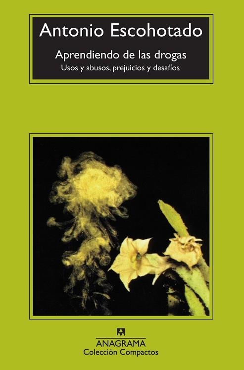 APRENDIENDO DE LAS DROGAS.USOS ABUSOS,PREJUICIOS Y | 9788433914415 | ESCOHOTADO,ANTONIO