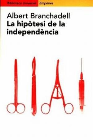 HIPOTESI DE LA INDEPENDENCIA LA | 9788475968247 | BRANCHADELL ALBERT