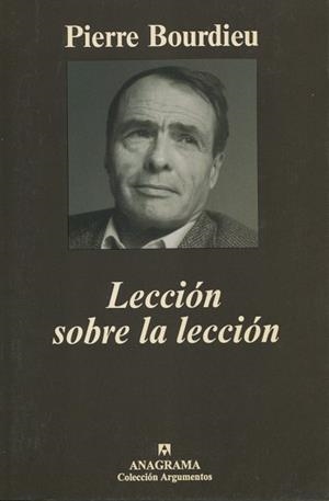 LECCION SOBRE LA LECCION | 9788433961754 | BOURDIEU PIERRE