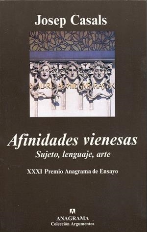 AFINIDADES VIENESAS. SUJETO, LENGUAJE, ARTE (ARGUMENTOS) | 9788433961952 | CASALS, JOSEP