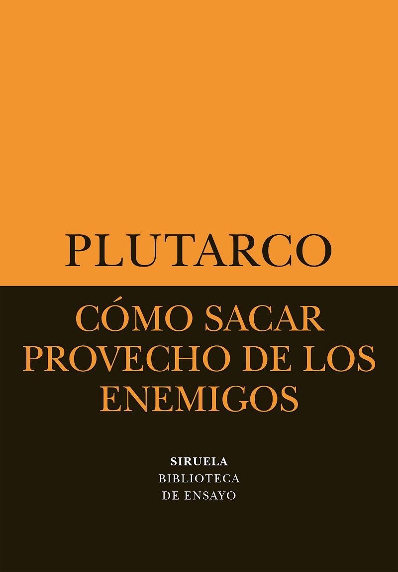 COMO SACAR PROVECHO DE LOS ENEMIGOS | 9788478446124 | PLJUTARCO
