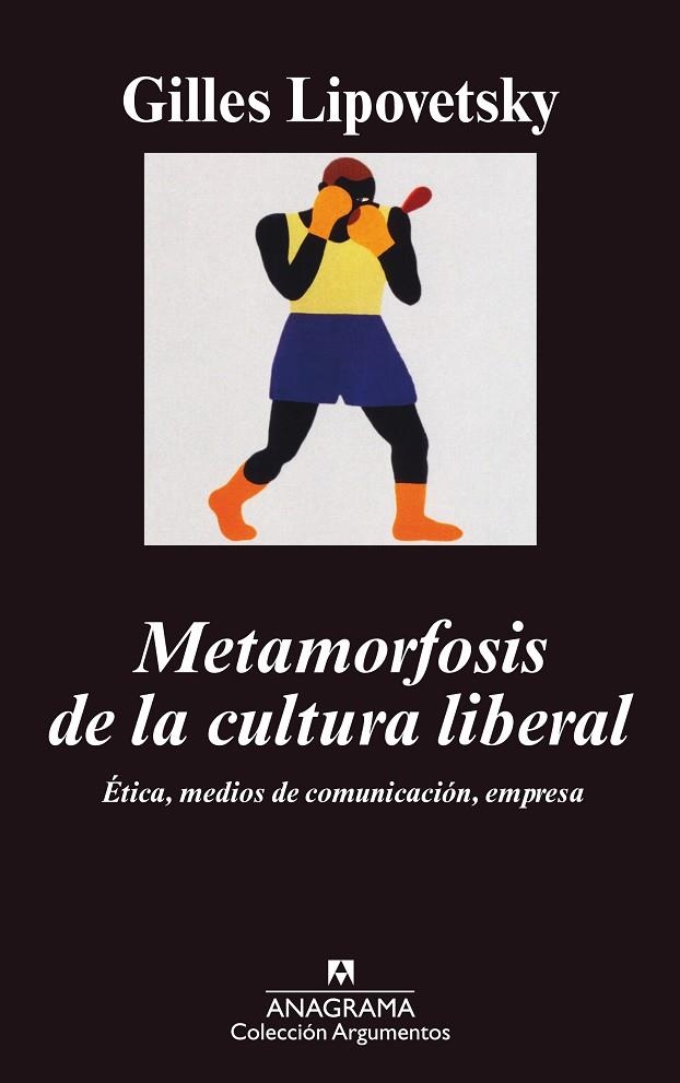 METAMORFOSIS DE LA CULTURA LIBERAL | 9788433962003 | LIPOVETSKY,GILLES