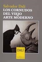 CORNUDOS DEL VIEJO ARTE MODERNO,LOS | 9788483109359 | DALI,SALVADOR
