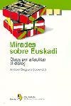 MIRADES SOBRE EUSKADI (ELS JULIOLS) | 9788473068987 | COORD. ANTONI SEGURA