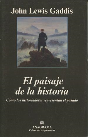 PAISAJE DE LA HISTORIA EL (ARGUMENTOS) | 9788433962072 | LEWIS GADDIS JOHN