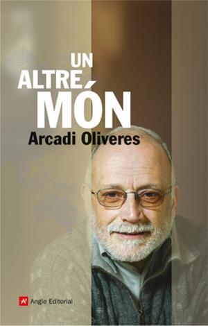 UN ALTRE MON | 9788496521315 | OLIVERES, ARCADI