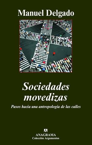 SOCIEDADES MOVIDIZAS    -ARGUMENTOS- | 9788433962515 | DELGADO,MANUEL