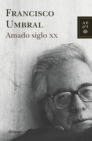 AMADO SIGLO XX | 9788408068112 | UMBRAL,FRANCISCO