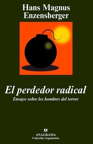 PERDEDOR RADICAL  -ARGUMENTOS- | 9788433962584 | ENZENNSBERG,H M