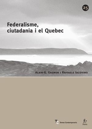 FEDERALISME, CIUTADANIAI I EL QUEBEC | 9788498090284 | GAGNON ALAIN
