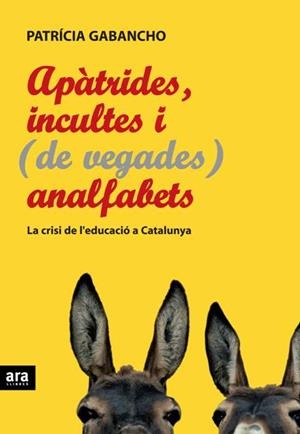 APATRIDES,INCULTES I ( DE VEGADES) ANALFABETS | 9788492406739 | GABANCHO,PATRICIA