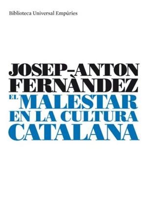 MALESTAR EN LA CULTURA CATALANA (BUE) | 9788497873413 | FERNANDEZ, JOSEP-ANTON