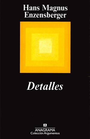 DETALLES   -ARGUMENTOS- | 9788433900012 | HANS MAGNUS ENZENSBERGER